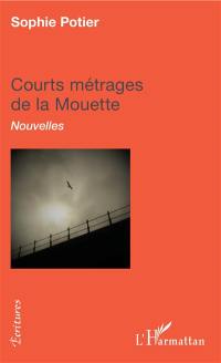 Courts métrages de la mouette