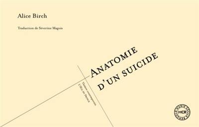 Anatomie d'un suicide. Anatomy of a suicide