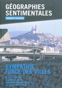 Géographies sentimentales : sympathie, force des villes