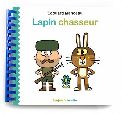 Lapin chasseur Lapin chasseur