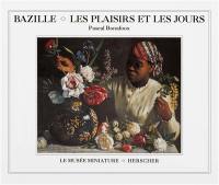 Bazille, les plaisirs et les jours