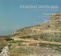 Inhabited landscape : a walk though the Ereta park. Paisaje habitado : paseo por el parque de la Ereta. Paysage habité : promenade à travers le parc de la Ereta