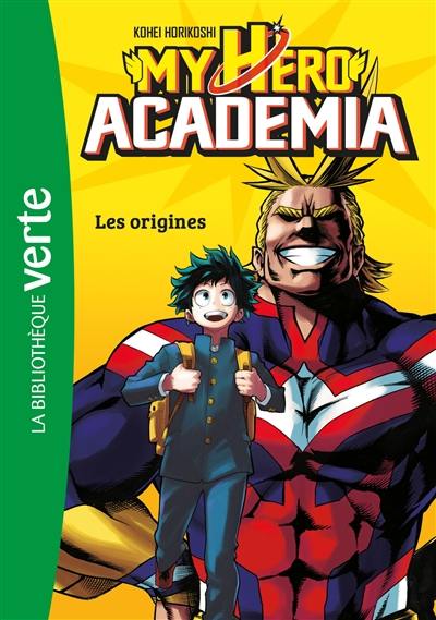 My hero academia. Vol. 1. Les origines My hero academia. Vol. 1. Les origines