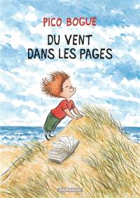 Pico Bogue. Vol. 18. Du vent dans les pages