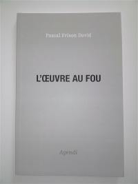 L'Oeuvre au fou