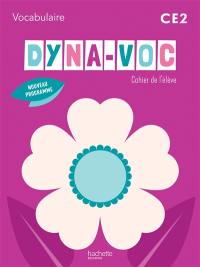 Dyna-voc CE2 : cahier de l'élève