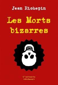 Les morts bizarres