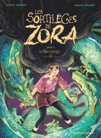 Les sortilèges de Zora. Vol. 6. Les deux passages