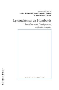 Le cauchemar de Humboldt : les réformes de l'enseignement supérieur européen