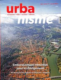 Urbanisme, hors-série, n° 77. Embarquement immédiat pour le changement : 43e Rencontre des agences d'urbanismes, Toulouse