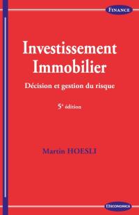 Investissement immobilier : décision et gestion du risque