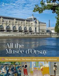 All the musée d'Orsay : the masterpieces, the history of the museum, guided tour