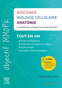 Biochimie, biologie cellulaire, anatomie : l'essentiel pour préparer ses études en santé : tout-en-un