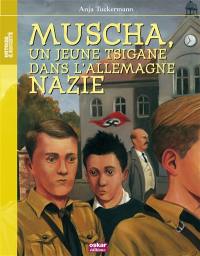 Muscha, un jeune Tsigane dans l'Allemagne nazie
