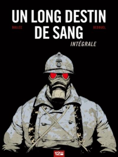 Un long destin de sang : intégrale, actes 1 et 2 Un long destin de sang : intégrale, actes 1 et 2