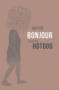 Bonjour. Hotdog