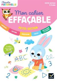 Mon cahier effaçable : petite section, maternelle 3-4 ans