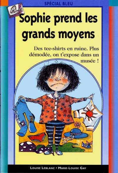 Sophie prend les grands moyens Sophie prend les grands moyens