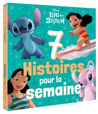7 histoires pour la semaine. Lilo et Stitch