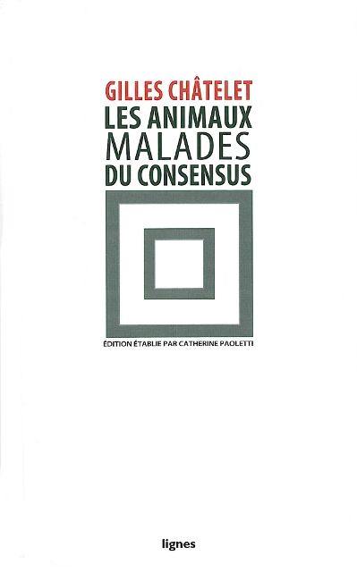 Les animaux malades du consensus Les animaux malades du consensus