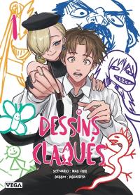 Dessins claqués. Vol. 1