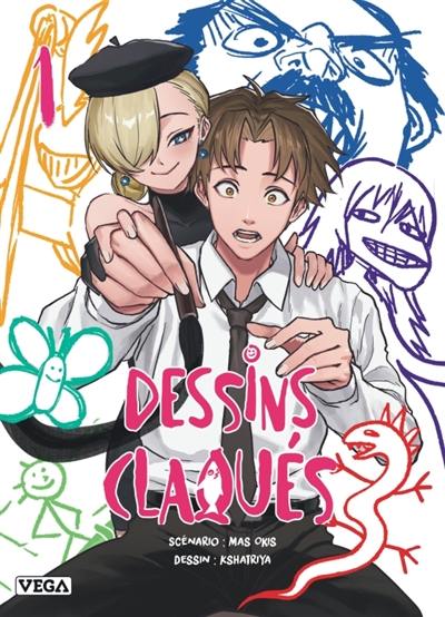 Dessins claqués. Vol. 1