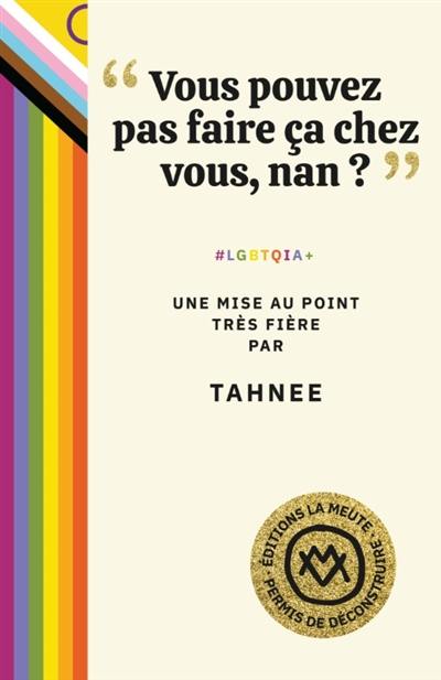 "Vous pouvez pas faire ça chez vous, non ?" : #LGBTQIA+