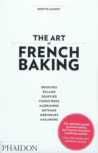The art of French baking The art of French baking