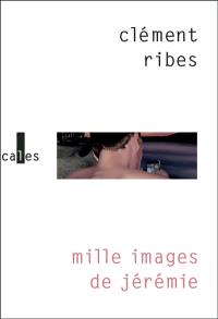Mille images de Jérémie Mille images de Jérémie