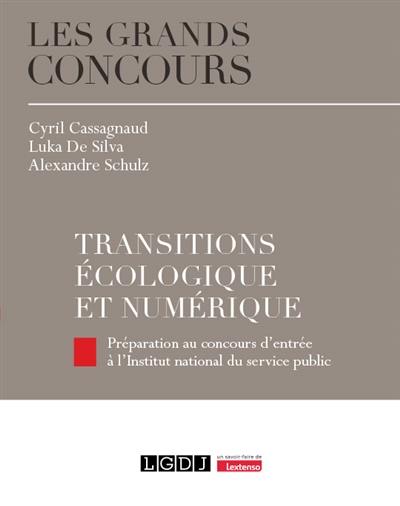 Transitions écologique et numérique : préparation au concours d'entrée à l'Institut national du service public Transitions écologique et numérique : préparation au concours d'entrée à l'Institut national du service public