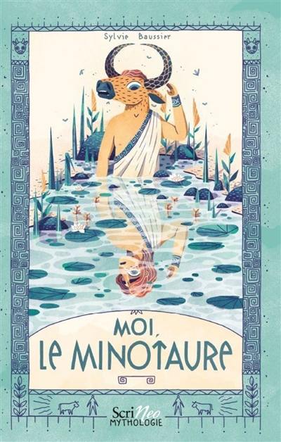 Moi, le Minotaure Moi, le Minotaure