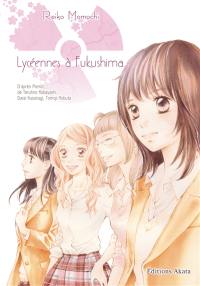 Daisy : lycéennes à Fukushima : intégrale