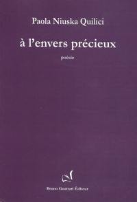 A l'envers précieux