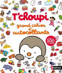 T'choupi : grand cahier d'autocollants