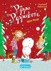 Pippa Pepperkorn. Vol. 6. Pippa Pepperkorn fête Noël