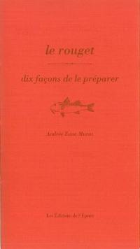 Le rouget : dix façons de le préparer