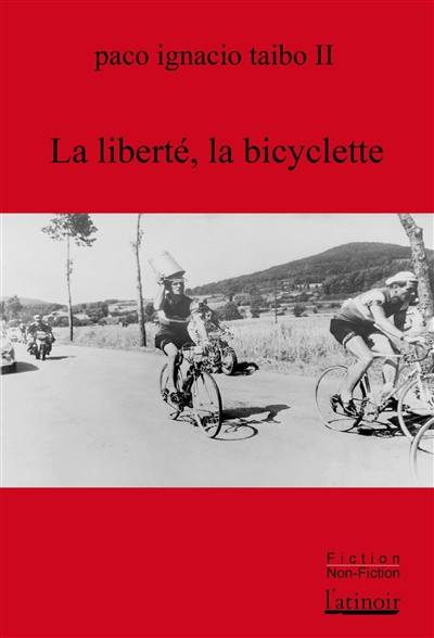 La liberté, la bicyclette La liberté, la bicyclette