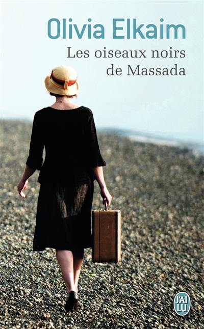 Les oiseaux noirs de Massada Les oiseaux noirs de Massada