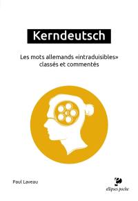 Kerndeutsch : les mots allemands intraduisibles classés et commentés