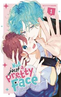 Not just a pretty face. Vol. 1