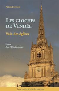 Les cloches de Vendée : voix des églises