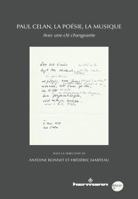 Paul Celan, la poésie, la musique : avec une clé changeante