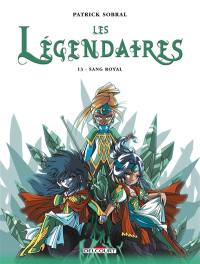 Les Légendaires. Vol. 13. Sang royal