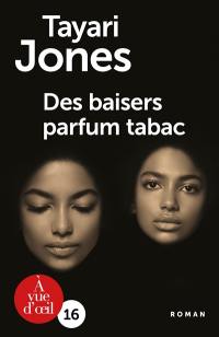 Des baisers parfum tabac