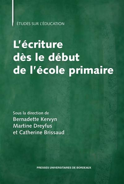 L'écriture dès le début de l'école primaire : pratiques enseignantes et performances des élèves L'écriture dès le début de l'école primaire : pratiques enseignantes et performances des élèves