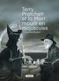 Terry Pratchett et la mort, mourir en majuscules