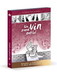 Un grand vin oublié : écrin vol. 1 à 3
