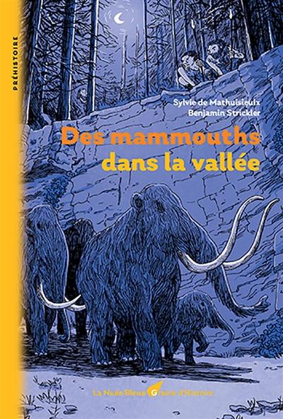 Des mammouths dans la vallée Des mammouths dans la vallée