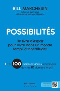 Possibilités : Un livre d'espoir pour vivre dans un monde rempli d'incertitude !