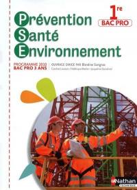Prévention, santé, environnement, 1re bac pro : programme 2010, bac pro 3 ans Prévention, santé, environnement, 1re bac pro : programme 2010, bac pro 3 ans